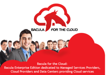 Bacula for the Cloud: Backup & Restore solution dedicated to the MSPs