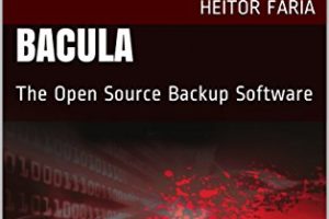 Lançamento Livro Bacula em Inglês (The Open Source Backup Software), por Heitor Faria