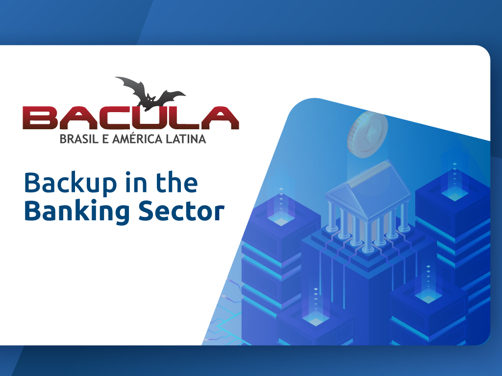 Backup in the Banking Sector with Bacula Enterprise