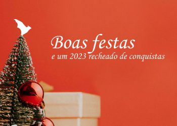 Boas Festas e 2023 recheado de conquistas